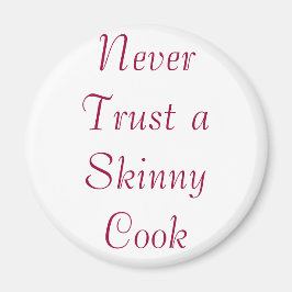 Íman Nunca Confie em um Cook Magra