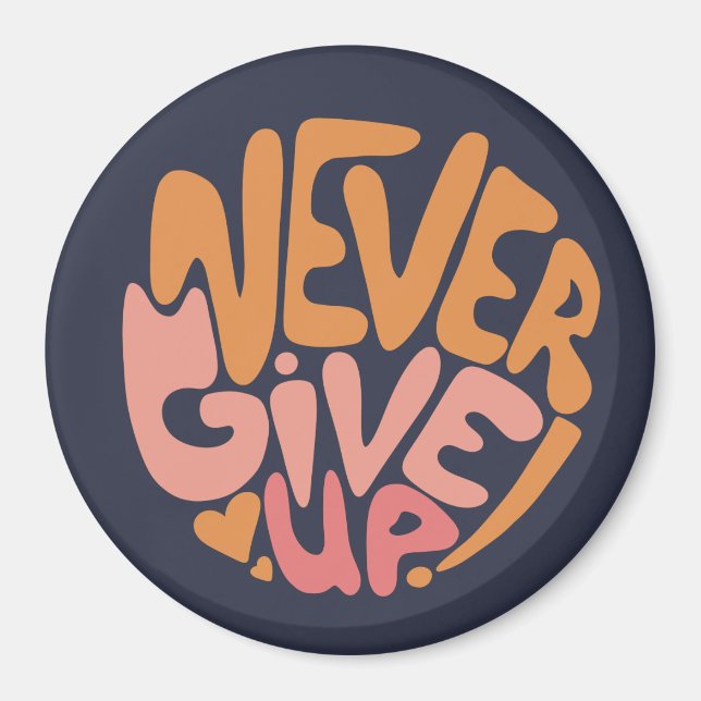 Íman Nunca desistir - Motivação Rosa e Laranja Escuro (Frente)