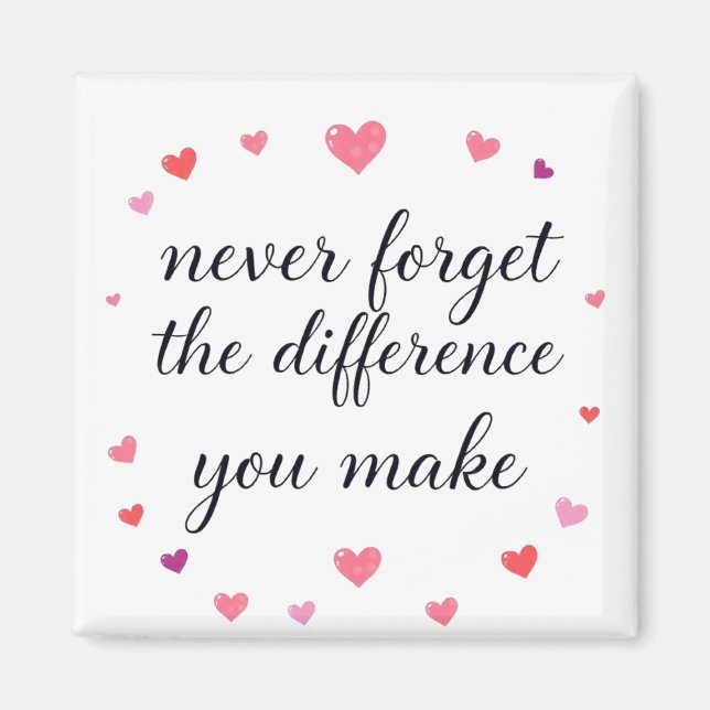 Íman Nunca Esqueça A Diferença Que Faz, Mag Agradável (Frente)