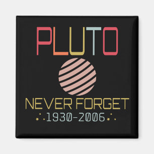 Íman Nunca Esqueça Plutão Retro Funny Space, Ciência