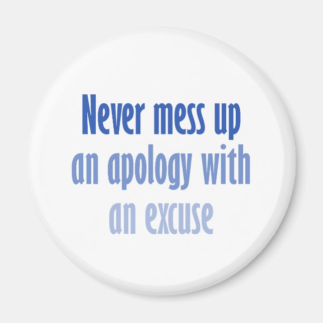 Íman Nunca estrague um pedido de desculpas com uma desc (Frente)