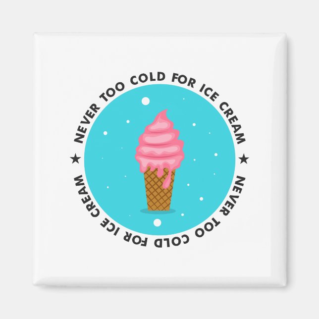 Íman Nunca muito frio para Sorvete (Frente)