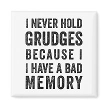 Nunca Segure Grudges Fraca Memória Engraçado