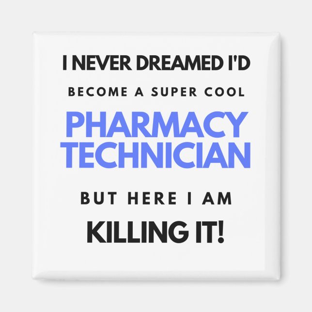 Íman Nunca sonhei que me tornaria uma farmácia super Le (Frente)