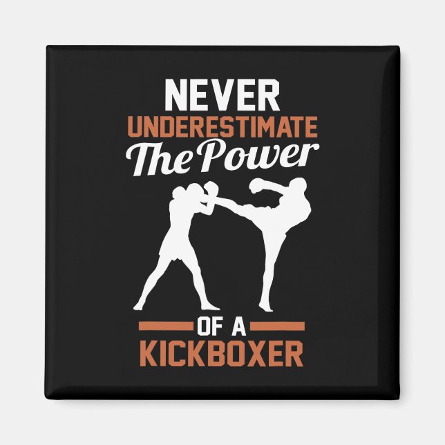 Íman Nunca Subestime o Poder de um Kickboxing  (Frente)