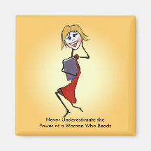 Nunca subestime o poder de uma mulher que lê