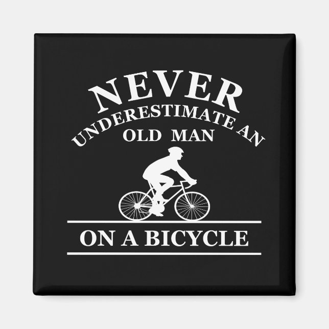 Íman nunca subestime um homem velho em uma bicicleta (Frente)