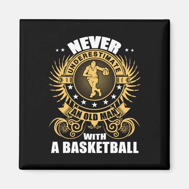 Íman Nunca Subestime Um Velho Com Um T De Basquete (Frente)