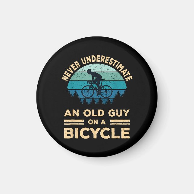 Íman Nunca Subestime Um Velho Num Bicicleta Engraçado  (Frente)
