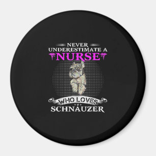 Íman Nunca Subestime Uma Enfermeira Que Ama Schnauzer