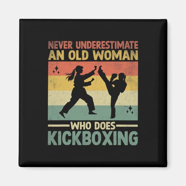 Íman Nunca Subestime Uma Mulher Idosa Que Pratica Kickb (Frente)