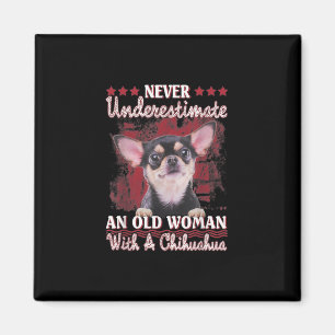 Íman Nunca Subestime Uma Mulher Velha Com Um Chihuahua