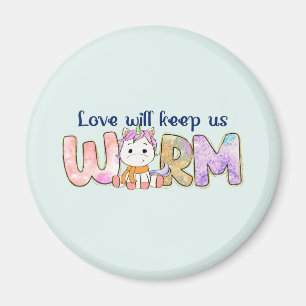 Íman O Amor Nos Manterá Aquecidos Adorável Unicorn Wi