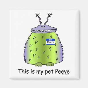 Íman O animal de estimação Peeve o ímã