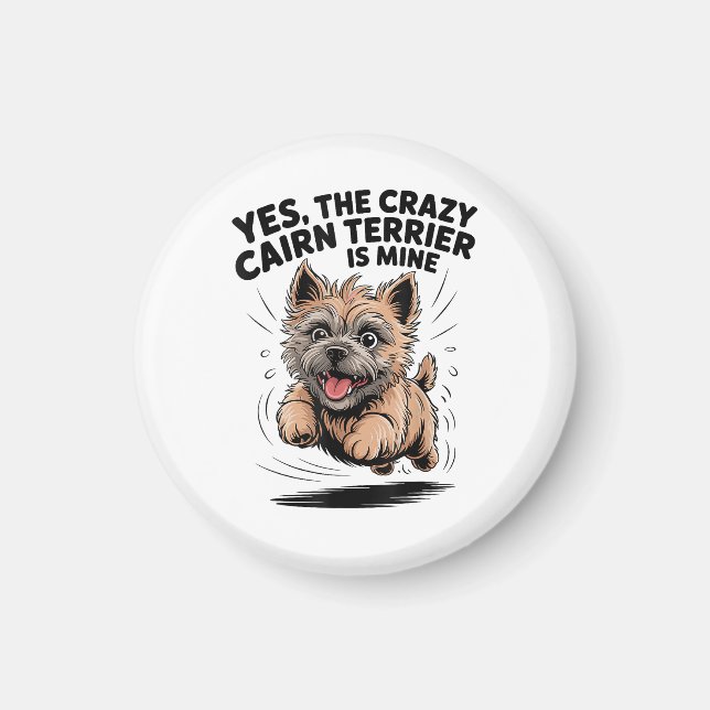Íman O Cairn Terrier Louco é Meu (Frente)