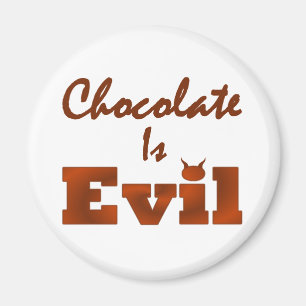Íman O chocolate é mau redondo