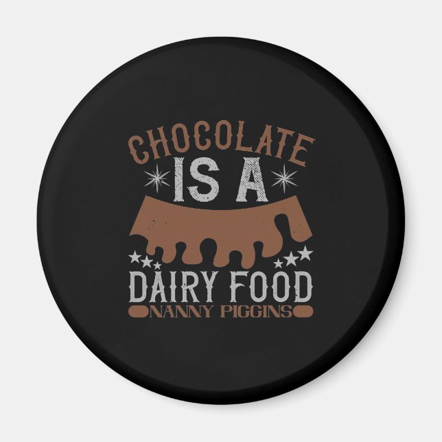 Íman O Chocolate É Uma Ama De Comida Leiteira Piggins (Frente)