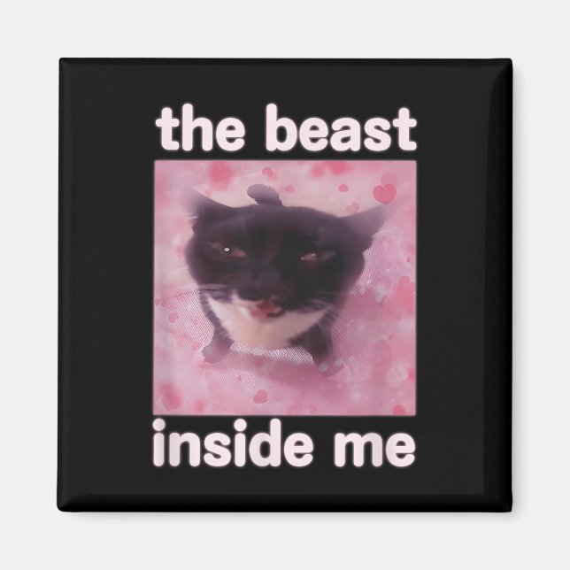 Íman O Dentro da Besta Me Engraçado Meme Gift Para Home (Frente)
