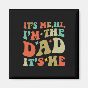 Íman O Dia de os pais Vintage me é Hi I#39;m O Pai I