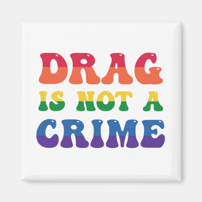 Íman O Drag Não É Um Ímã De Crimes (Frente)