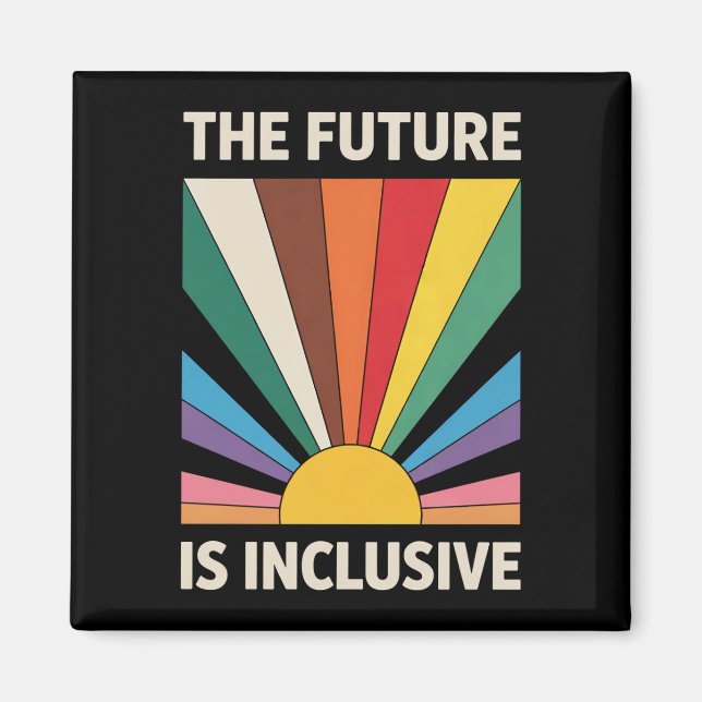 Íman O Futuro É Inclusivo LGBTQ Pride Ally Rainbow (Frente)