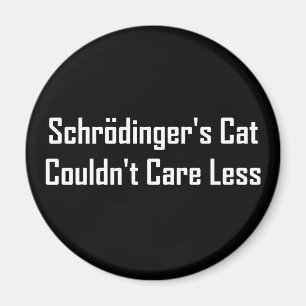 Íman O gato de Schrodinger não podia importar-se menos
