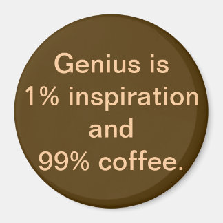 Íman O Genius é 1% de Inspiração e 99% de Magnet