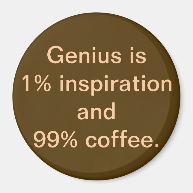 Íman O Genius é 1% de Inspiração e 99% de Magnet (Frente)