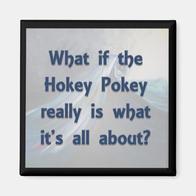 Íman O Hokey Pokey.. E Se? (Frente)