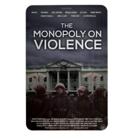 Íman O ímã "Monopoly On Violence"