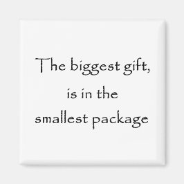 Íman O maior presente está no menor pacote-ímã