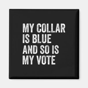 Íman O Meu Colar É Azul E O Meu Voto É Democrata
