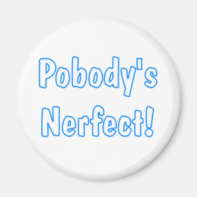 Íman O Nerfeito do Pobody! (Frente)