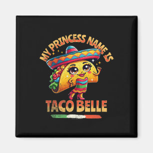 Íman O Nome da Minha Princesa É Taco Belle - Amante de 