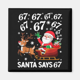 Íman O Papai Noel Diz 67 Piadas de Natal Six Seven Meme