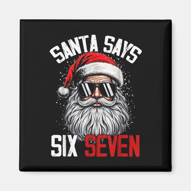 Íman O Papai Noel Diz Seis Sete 67 Geração Z Alpha Meme (Frente)