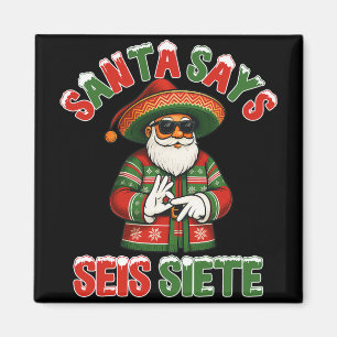 Íman O Papai Noel Diz Seis Sete 6 7 Meme Natal Mexicano