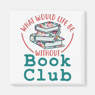 Íman O que seria a vida sem o Clube de Livros