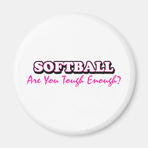 Íman O Softball é você resistente bastante