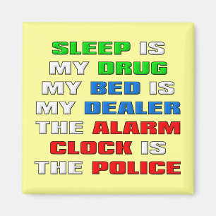 Íman O Sono É A Minha Imã de geladeira Engraçada De 