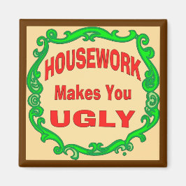 Íman O Trabalho Da Casa Faz-Te Mal