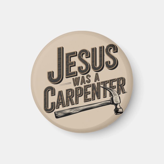 Íman O Trabalho de Cristo, Jesus Era Um Carpinteiro (Frente)