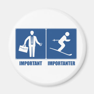Íman O trabalho é importante, esquiando é Importanter