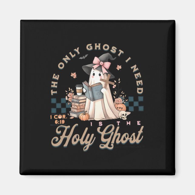 Íman O Único Fantasma Que Preciso É O Santo Hallowe Fan (Frente)