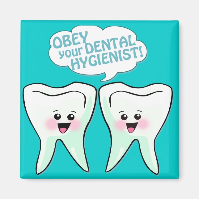 Íman Obedeça À Higienista Dental (Frente)