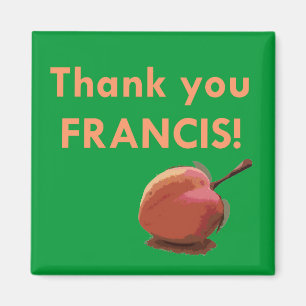 Íman Obrigado Francis! Ímã