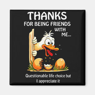 Íman Obrigado por ser amigo com vida questionável