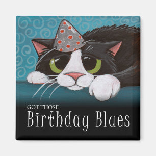 Íman Obteve aqueles azuis do aniversário - ímã do ga