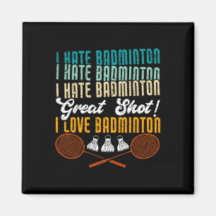 Íman Odeio Excelente De Badminton. Eu Adoro Badminto En