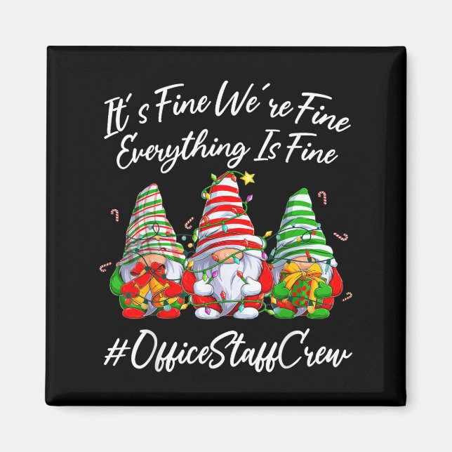 Íman Office Staff Crew Funny Everything Is Fine Christm (Frente)